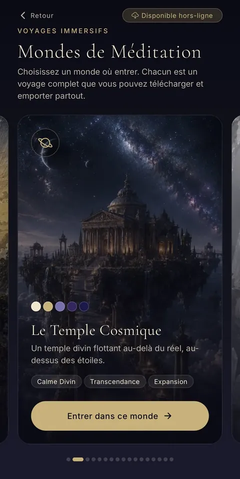 Un monde immersif : le Temple Cosmique — une vingtaine de minutes. Le monde immersif du Temple Cosmique, méditation guidée d'une vingtaine de minutes